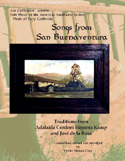 Songs from San Buenaventura: Traditions from Adalaida Cordero Higuera Kamp and Jos de la Rosa